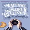 Waiting For Monsieur Bellivier by Britta Rostlund Paperback Book 9781474605472