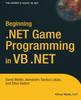 Книга Beginning .NET Game Programming In VB .NET