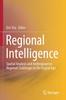 Книга Regional Intelligence : Spatial Analysis and Anthropogenic Regional Challenges In the Digital Age