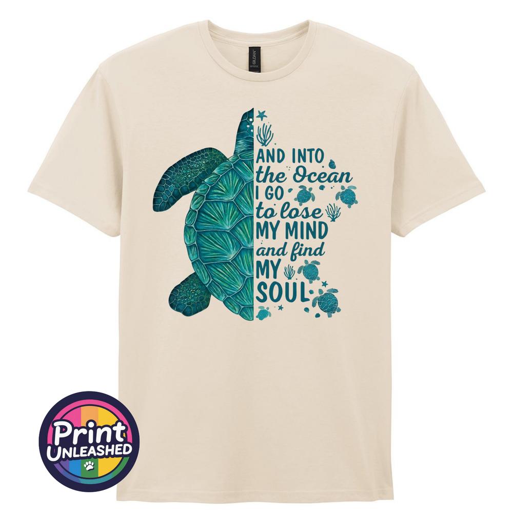 Sea Turtle Ocean Lover T Shirt And Into The Ocean I Go Find My Soul Tee Gift