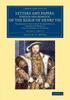 Книга Letters And Papers Foreign And Domestic Of The Reign Of Henry Viii Volume 2 by UNKNOWN - Paperback