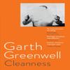 Cleanness by Garth Greenwell Paperback Book 9781509874675