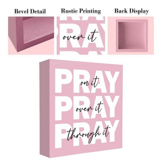 Pray Sign Pray On It Pray Over It Pray Through