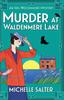 Книга Murder At Waldenmere Lake : A Page-turning Cozy Historical Murder Mystery from Michelle Salter
