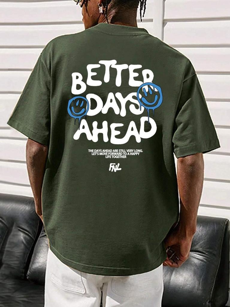 Футболка мужская с надписью Better Days Ahead Letter Graphic, повседневная футболка большого размера с круглым вырезом, модная хлопковая футболка, летняя свободная футболка
