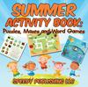 Книга Summer Activity Book : Puzzles, Mazes and Word Games