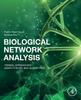 Книга Biological Network Analysis : Trends, Approaches, Graph Theory, and Algorithms