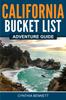 The California Bucket List Adventure Guide Book