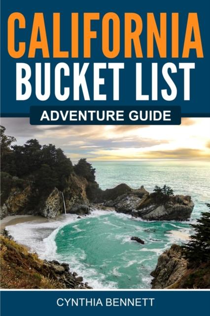 Книга California Bucket List Adventure Guide