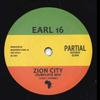 7inch Record EARL SIXTEEN - Zion City (Dubplate Mix) / Zion Dub PRTL7078 Partial 1997 UK Reggae, Ska & Dub
