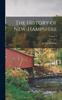 Книга The History of New-Hampshire; Volume 1