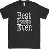Best Grandpa Ever T-Shirt Fathers Day Holiday Love Family Text Tee