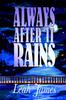Книга Always After It Rains