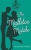Книга The Mistletoe Mistake by Scarlett Kol - Paperback