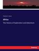 Книга Africa : The History of Exploration and Adventure