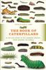 Книга The Book of Caterpillars : A Life-Size Guide To Six Hundred Species from Around the World