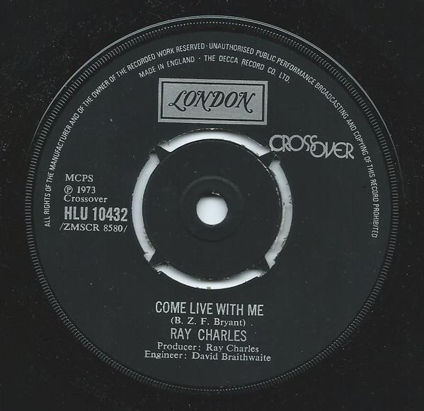 7-дюймовая пластинка РЭЙ ЧАРЛЬЗ - Поживи со мной HLU10432 London Records, 1973 Великобритания Джаз Б/у