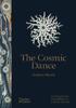 Книга The Cosmic Dance : Finding Patterns and Pathways In a Chaotic Universe