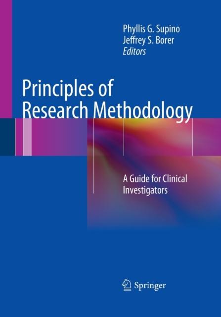 The Principles of Research Methodology : A Guide for Clinical Investigators Book