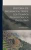 Книга Historia De Nicaragua, Desde Los Tiempos Prehistoricos Hasta 1860