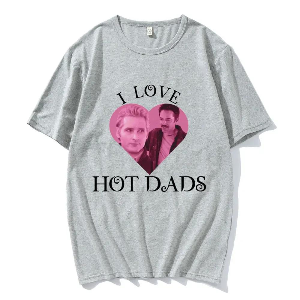 I Love Hot Dads Tshirt The Twilight Saga Charlie Swan Billy Burke Graphic Tshirts Unisex Women T Shirt Streetwear