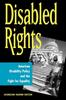 Книга Disabled Rights : American Disability Policy and the Fight for Equality