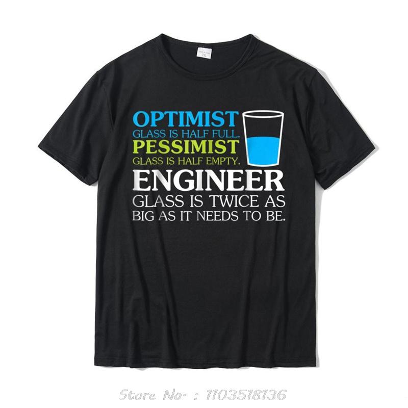 Funny Engineer Optimist Pessimist Glass Tshirt Hot Sale Unique T Shirt Cotton Shirt Normal Cotton Tops Tees Fitness Tshirt