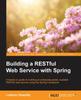 Книга Building a RESTful Web Service with Spring