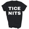 Funny Tice Nits Dyslexia Unisex Shirt Gift
