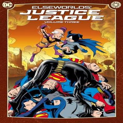 Elseworlds Лига Справедливости Том. 3 от Терри ЛаБана Мягкая обложка 9781779529596