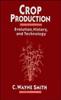 Книга Crop Production : Evolution, History, and Technology