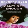 Cant Get Enough by Kennedy Ryan Paperback Book 9780349436531