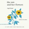 The Sun and Her Flowers by Rupi Kaur CDAudio Book 9781398514829