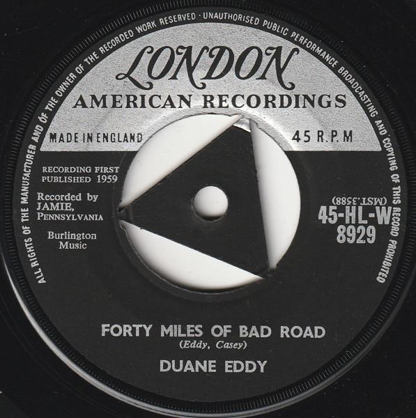 7inch Record DUANE EDDY - Forty Miles Of Bad Road 45HLW8929 London Records, 1959 UK Rock Used