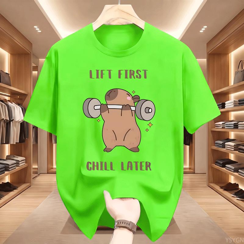 Lift First Chill Later Capybara Weightlifting Graphic T Shirt Unisex Funny Gym Animal Quote Print Tee Casual Short Sleeve Top