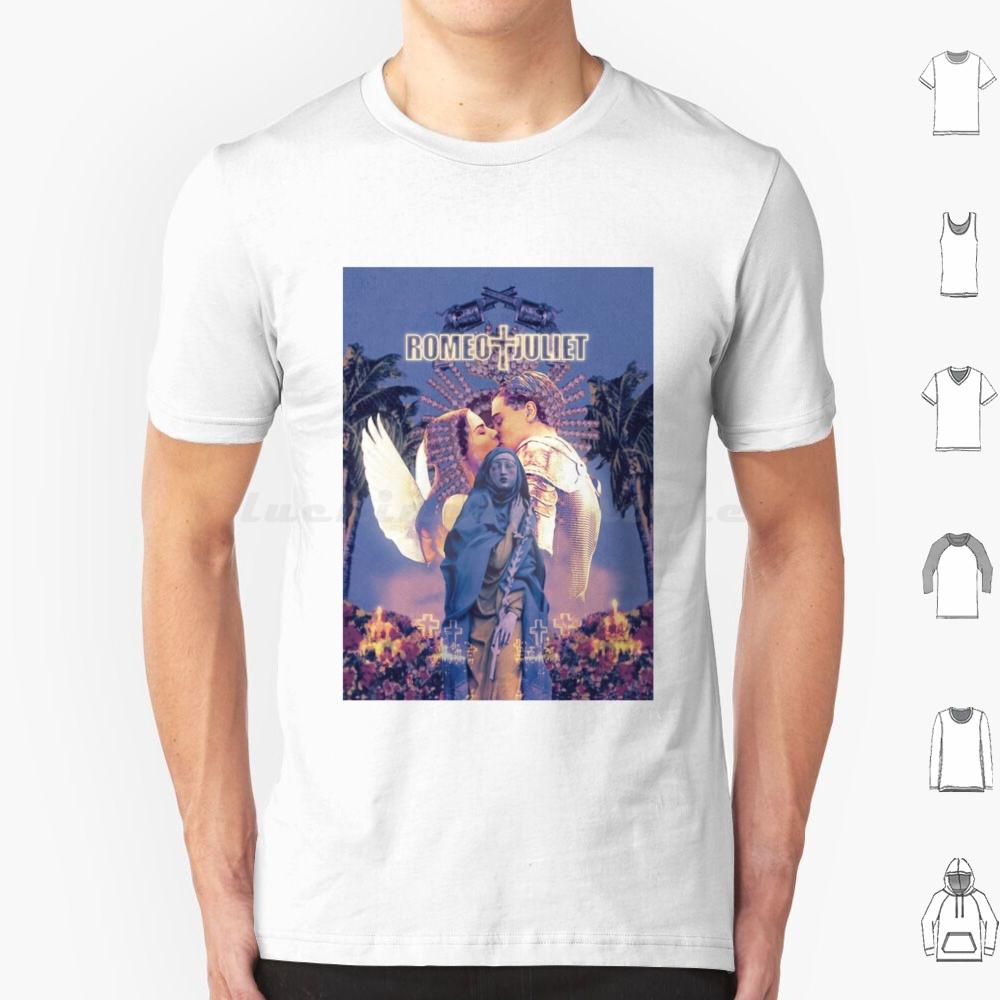 Romeo Juliet 1996 T Shirt Big Size 100 Cotton Movie Juliet Romeo 1996 Romeo And Juliet Leonardo Dicaprio Shakespeare 90s