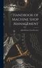 Книга Handbook of Machine Shop Management