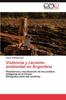 Книга Violencia Y Racismo Ambiental En Argentina