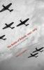 The The Battle of Britain, 1945-1965 : The Air Ministry and the Few Book