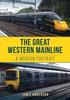 Книга The Great Western Mainline : A Modern Portrait