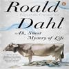 Ah Sweet Mystery of Life by Roald Dahl Paperback Book 9780241955734