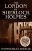 Книга The London of Sherlock Holmes - Over 400 Computer Generated Street Level Photos