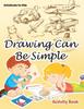 Книга Drawing Can Be Simple Activity Book