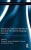 The Preparing Classroom Teachers To Succeed with Second Language Learners : Lessons from a Faculty Learning Community Book