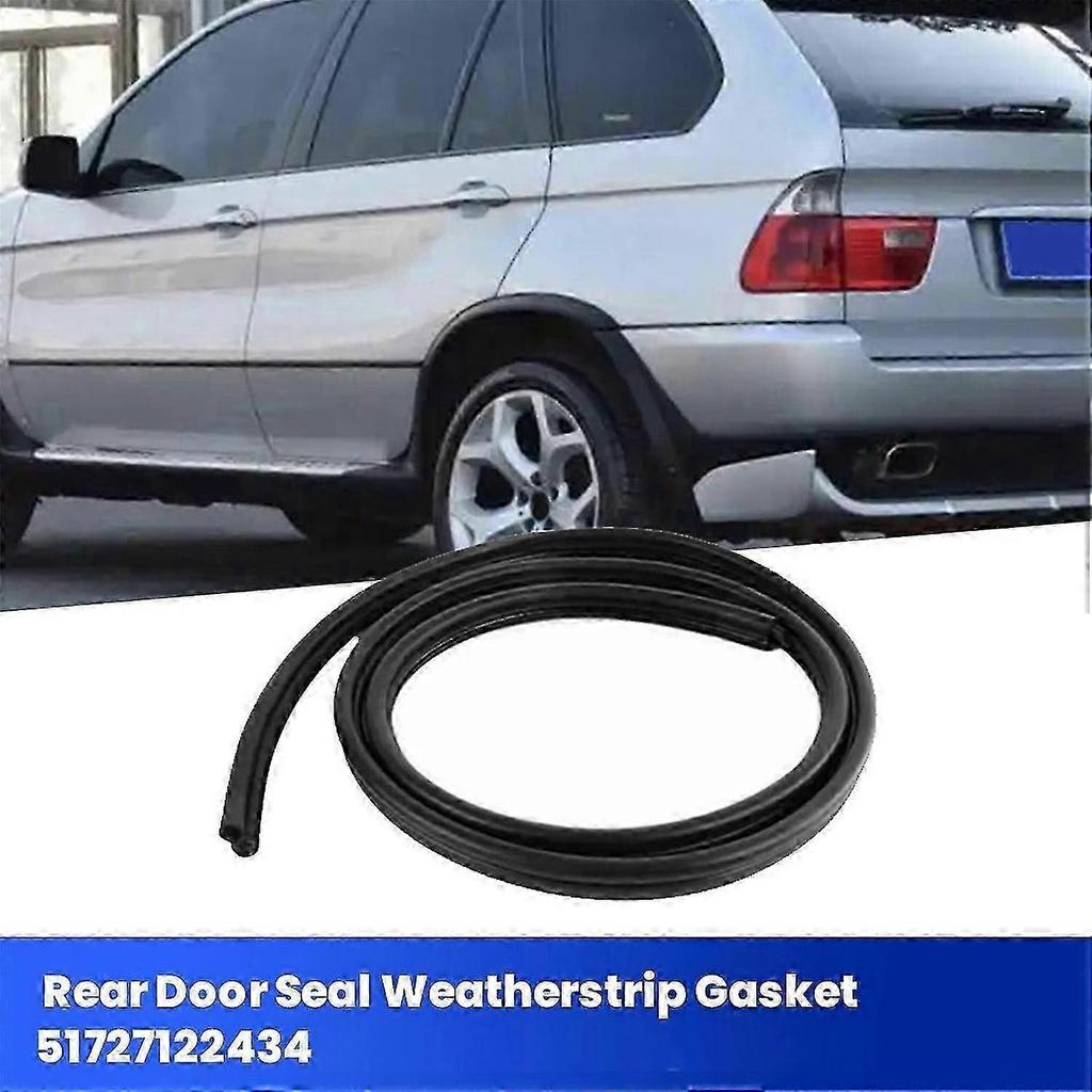 Car Rear Body Door Seal Weatherstrip Gasket 51727122434 for X5 E60 E61 2004-2010 Door Waterproof Str
