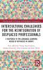 Книга Intercultural Challenges for the Reintegration of Displaced Professionals : A Response To the Language Learning Needs of Refugees In Europe