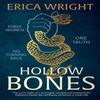 Hollow Bones by Erica Wright Hardback Book 9781448313945