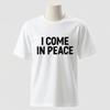 Couple I Come in Peace I Am Peace Funny T-Shirts Double Meaning Humor Inappropriate Harajuku Sleeve Casual Aesthetic Clothes