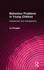 Книга Behaviour Problems In Young Children : Assessment and Management