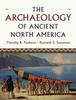 Книга The Archaeology of Ancient North America